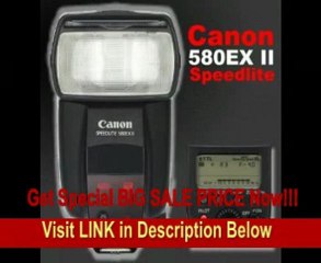 下载视频: 6362Canon Speedlite 580EX II Flash for All Canon SLR Cameras + Pouch REVIEW