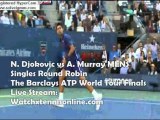 Watch Barclays Finals N. Djokovic vs A. Murray 2012 Live Stream Now