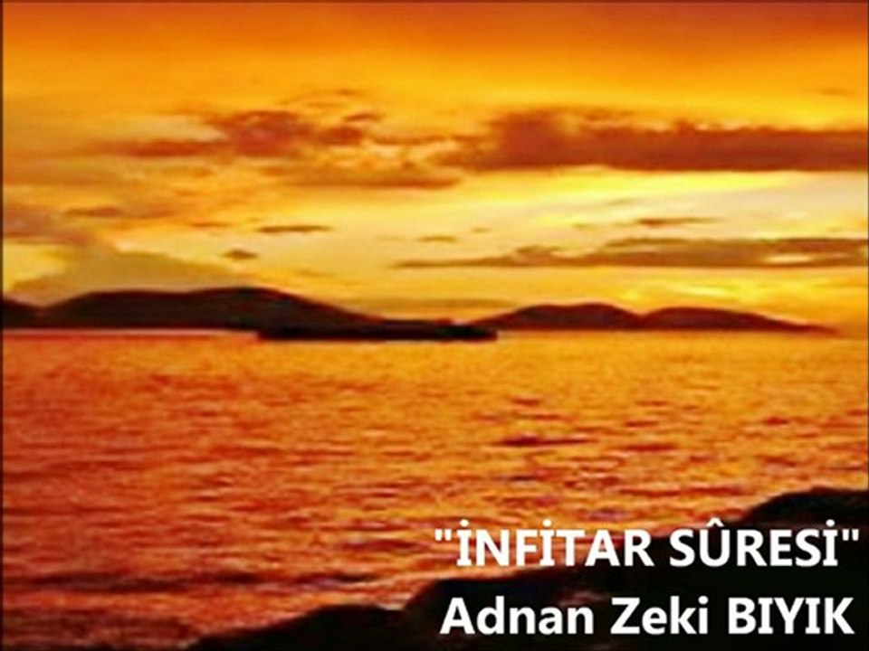 İNFİTAR SURESİ-ADNAN ZEKİ BIYIK (ORTAKÖY MÜFTÜSÜ)