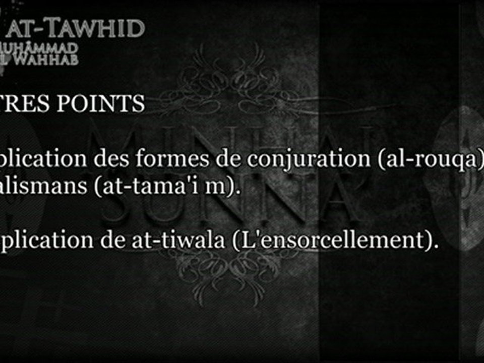 kitab tawhid - ch8 Concernant les formules de conjuration...