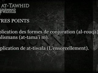 kitab tawhid - ch8 Concernant les formules de conjuration...