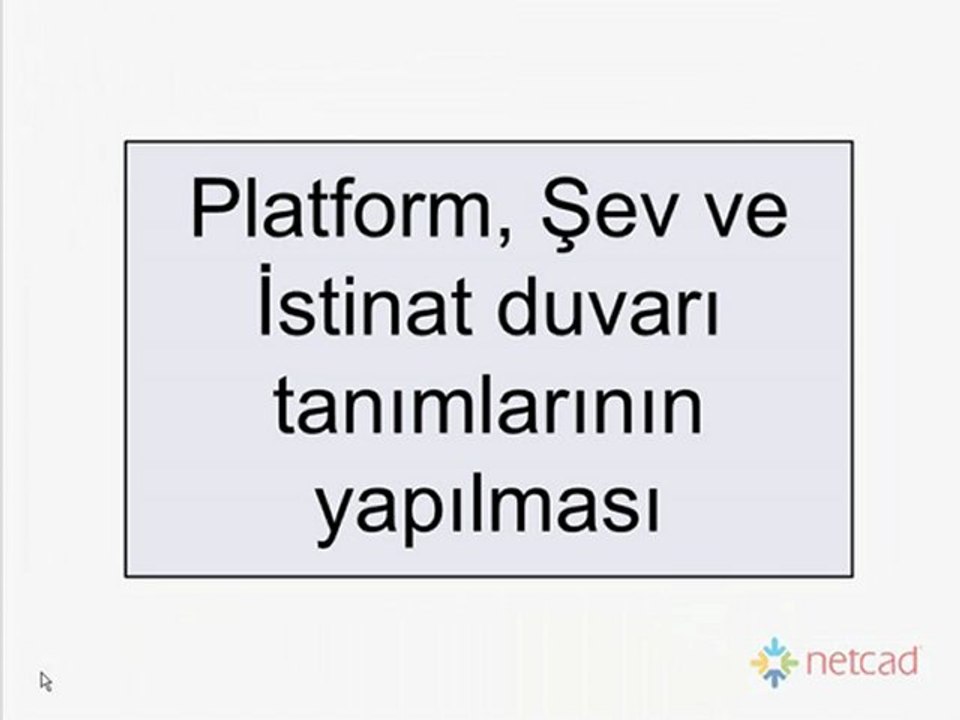 12_PLATFORM_SEV_ISTINAT_DUVARI_TANIMLARININ_YAPILMASI