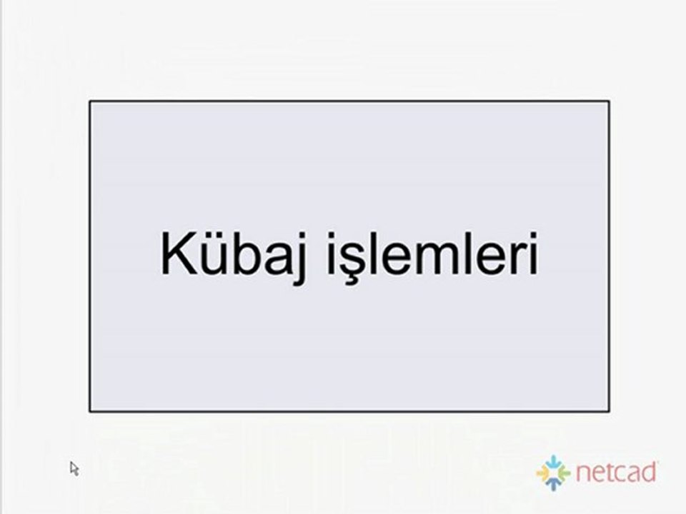 14_KUBAJ_ISLEMLERI