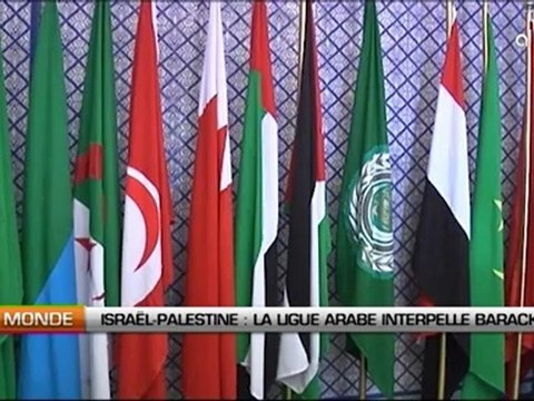 Israël – Palestine: La Ligue arabe interpelle Barack Obama