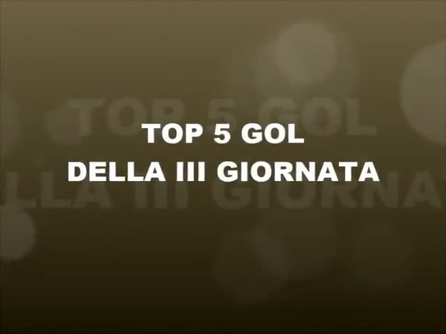 ⁣TOP 5 GOAL (III GIORNATA