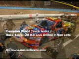Nascar Camping World Truck Series Lucas Oil 150 2012