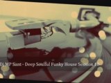 Deep Soulful Funky House Session 10 by Dj MP Sant