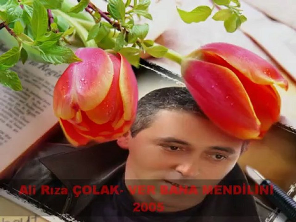 ALİ RIZA ÇOLAK-VER BANA MENDİLİNİ 2005