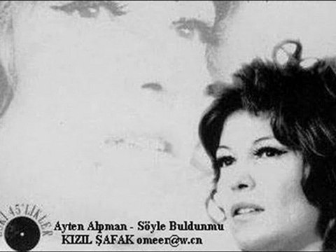 Ayten Alpman - Söyle Buldunmu Aradığın Aşkı..!!