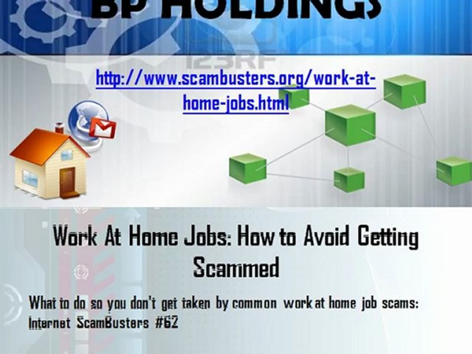 Bp Holdings:  Work At Home Jobs: How to Avoid Getting Scammed