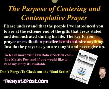 Why Centering and Contemplative Prayer are such Powerful Tools