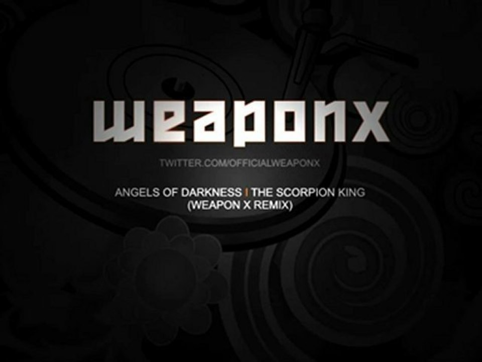 Angels of Darkness - The scorpion king (Weapon X Remix)