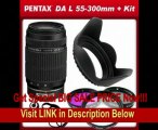 Pentax DA L 55-300mm f/4-5.8 ED Lens for Pentax k-5, k5 ,k-r, kr k-x, kx and Samsung Digital SLR Cameras with 3 Piece Filter Kit (UV,CPL,FLD), Lens Hood & Lens Cap Keeper FOR SALE