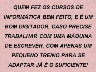 Informática - Parte 5 - Os tempos mudaram