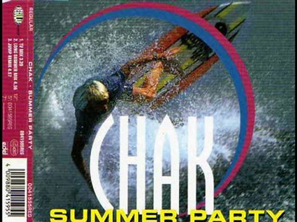Chak - Summer Party (TV Mix)