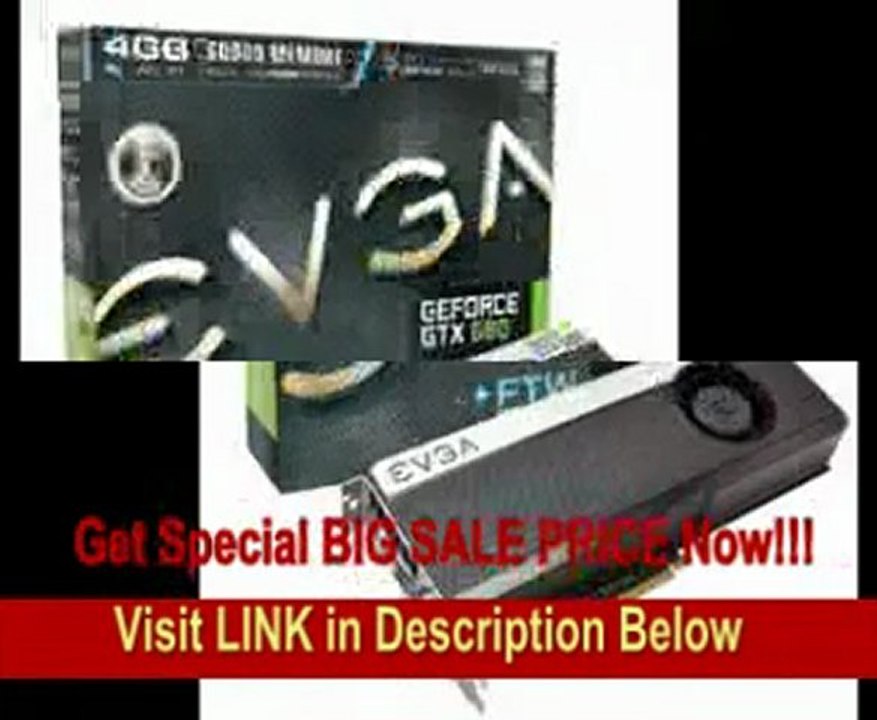 [REVIEW] EVGA GeForce GTX 680 FTW 4096MB GDDR5, DVI, DVI-D, HDMI, DisplayPort, 4-way SLI Ready Graphics Card (04G-P4-3687-KR) Graphics Cards 04G-P4-3687-KR
