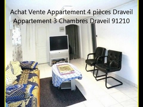 Vente Appartement 4 pièces Draveil Mainville 91 Achat Vente Immobilier Île-de-France Essonne