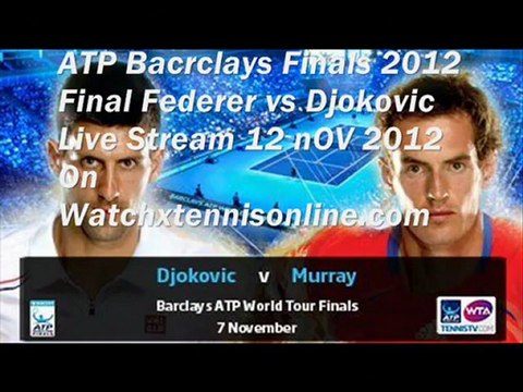 Barclays Federer vs Djokovic Final Live Stream
