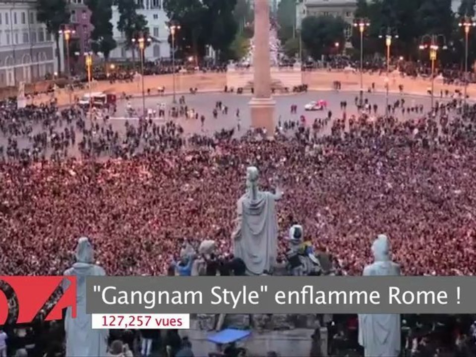 Top 5 : après Paris, le Gangnam style enflamme Rome