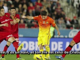 "Messi, t'es un nain, ton fils est de Cristiano" chantent les supporters de Majorque...