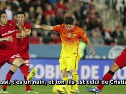 Messi, t'es un nain, ton fils est de Cristiano chantent les supporters de Majorque...