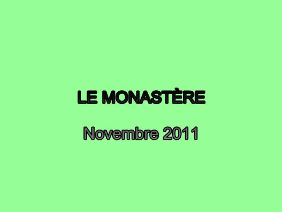 Le Monastère 2011