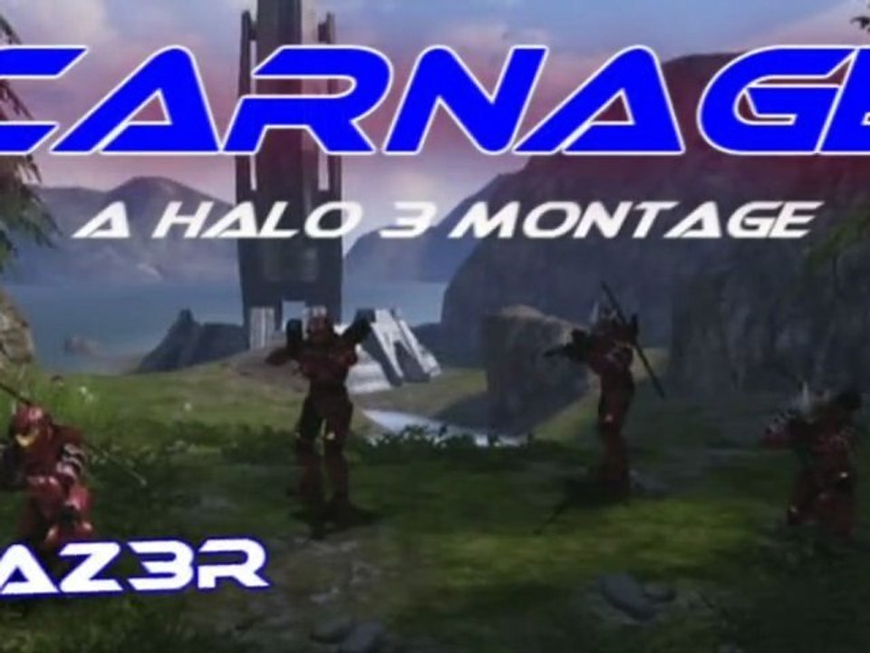 Carnage - A Halo 3 Team Montage