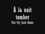 Jack Asmo - À la nuit tomber [poèmes & proses]
