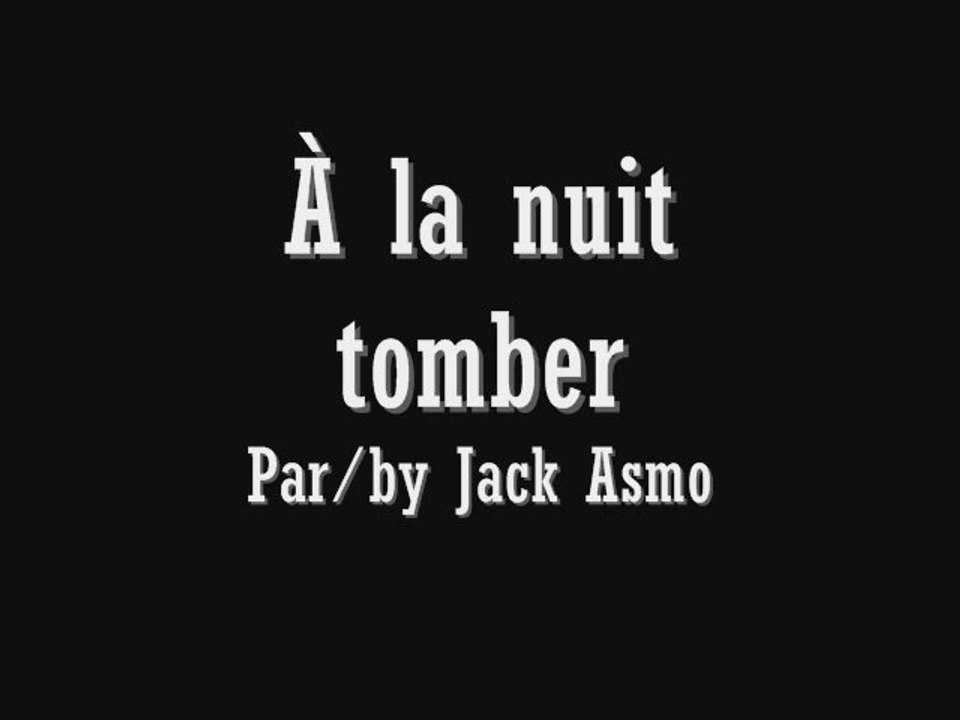 Jack Asmo - À la nuit tomber [poèmes & proses]
