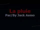 Jack Asmo - La pluie [poèmes & proses]