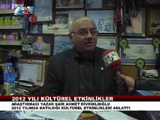 Ahmet divriklioğlu 2012 yılında katıldığı kültürel etkinlikleri enlettı