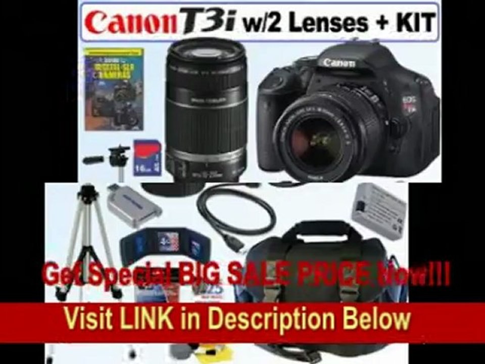 [SPECIAL DISCOUNT] Canon EOS Rebel T3i 18 MP CMOS Digital SLR Camera with EF-S 18-55mm f/3.5-5.6 IS II Zoom Lens & EF-S 55-250mm f/4.0-5.6 IS Telephoto Zoom Lens + 16GB Accessory Bundle!