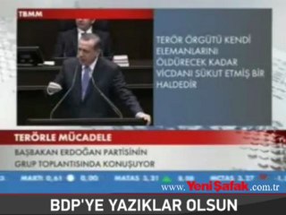 Erdoğan: BDP'ye yazıklar olsun