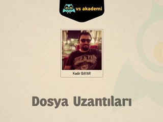 Dosya Uzantıları - Online Video Eğitim Seti - Tanıtım