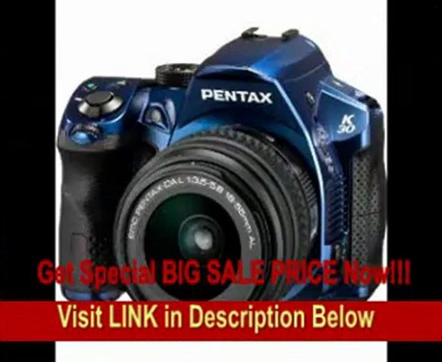 [REVIEW] Pentax K-30 Weather-Sealed 16 MP CMOS Digital SLR with 18-55mm Lens (Blue)