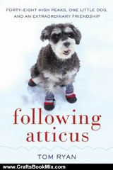 Crafts Book Review: Following Atticus (P.S.) by Tom Ryan