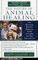 Crafts Book Review: The Nature of Animal Healing : The Definitive Holistic Medicine Guide to Caring for Your Dog and Cat by Martin Goldstein D.V.M.