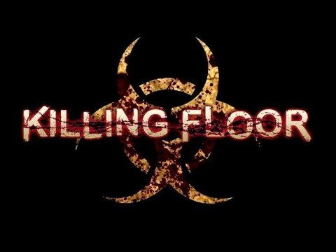 [Détente] Killing Floor - 10/11/2012
