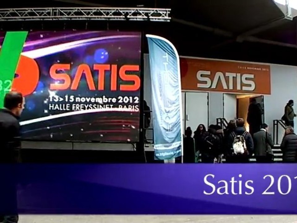 Satis 2012 toutes les nouveautés du salon à la Halle Freyssinet du 13 au 15 novembre 2012