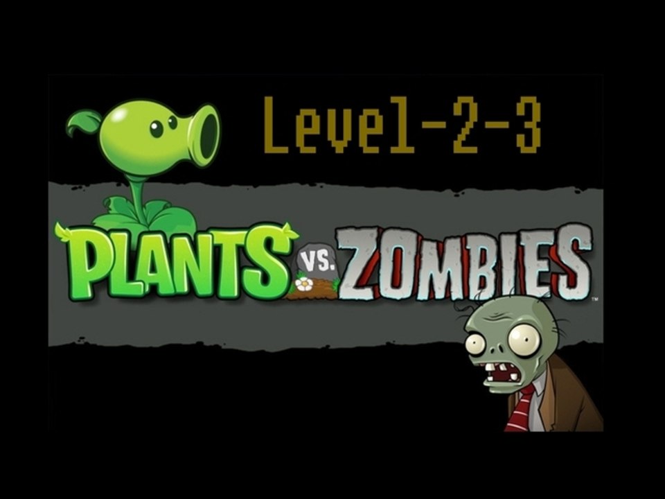 [Plants vs Zombies] Level-2-3