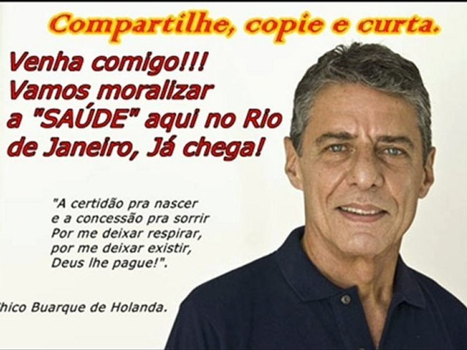 MORALIZAR A SAÚDE, DIZ CHICO BUARQUE!