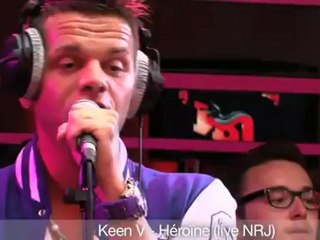 Keen V - Héroine live NRJ - C'Cauet sur NRJ