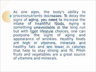 Eat Healthy Foods To Delay The Signs of Aging