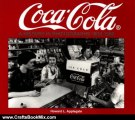 Crafts Book Review: Coca-Cola: A History in Photographs, 1930-1969 (Iconografix Photo Archive Series) by Howard L. Applegate