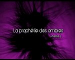 La prophétie des Ombres 2