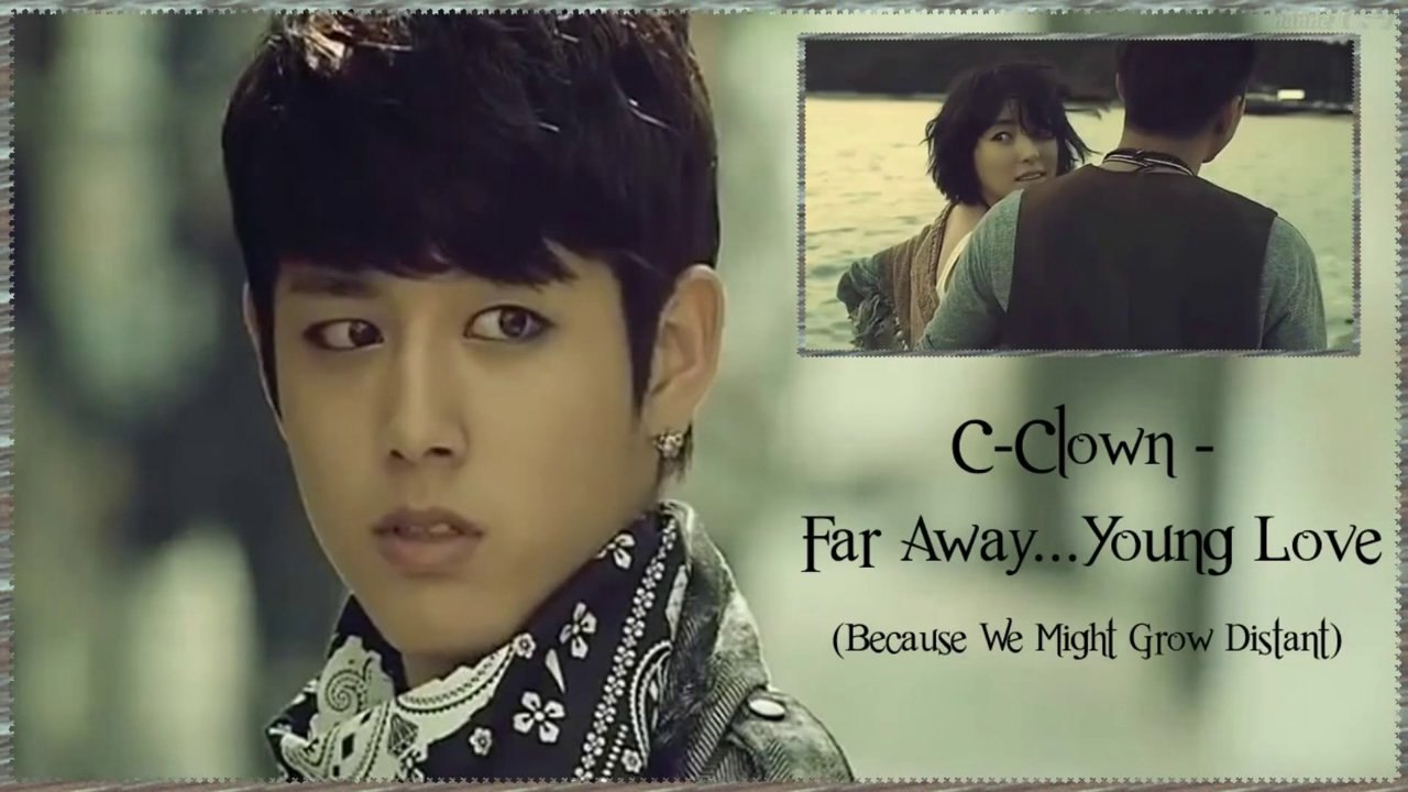 C-CLOWN - Far Away… Young Love Full MV k-pop [german sub]