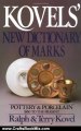 Crafts Book Review: Kovels' New Dictionary of Marks: Pottery and Porcelain, 1850 to the Present by Ralph Kovel, Terry Kovel