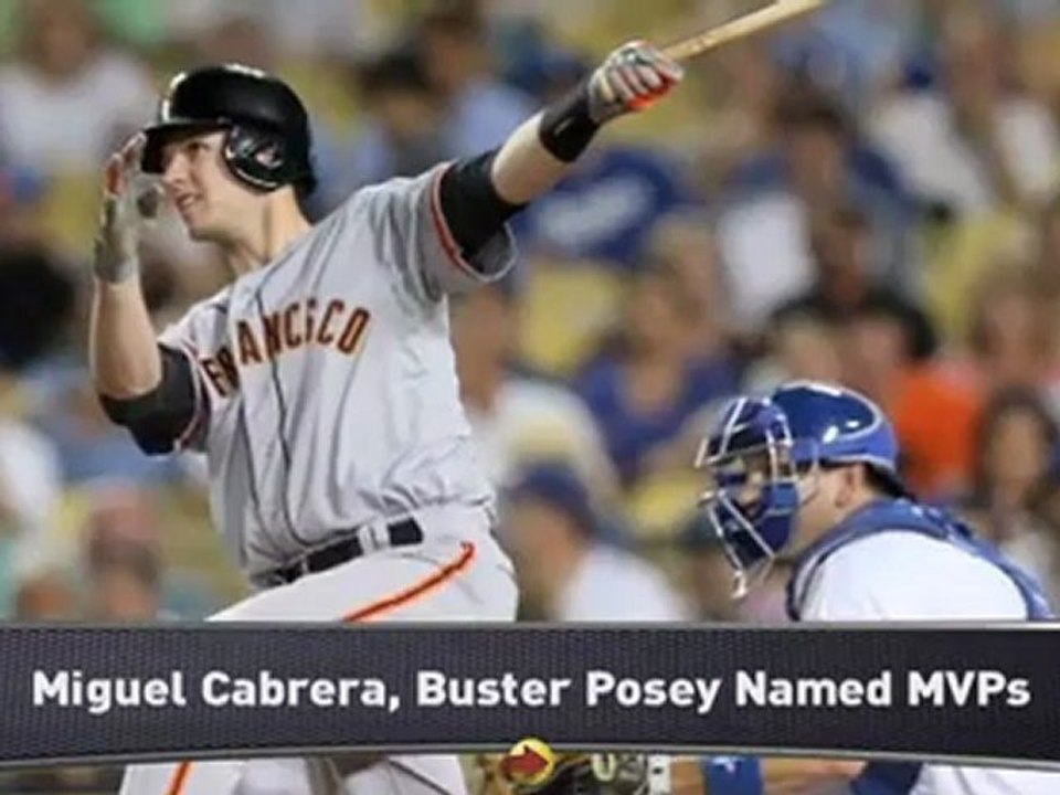 Miguel Cabrera, Buster Posey Named MVPs