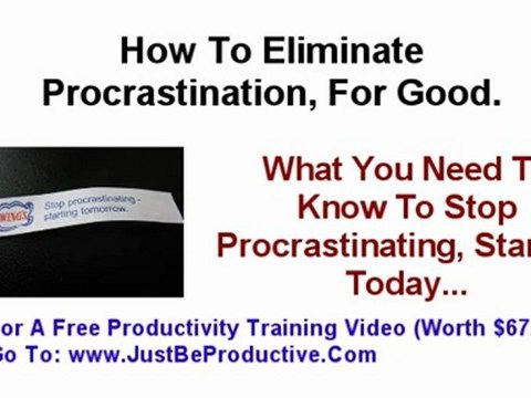 How To Stop Procrastinating - How to Eliminate Procrastination For Good - YouTube