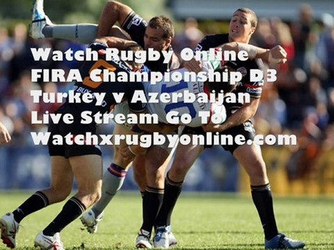 Watch Rugby FIRA Championship Match Turkey vs Azerbaijan Live Coveage 17 Nov 2012